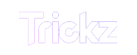 trickz